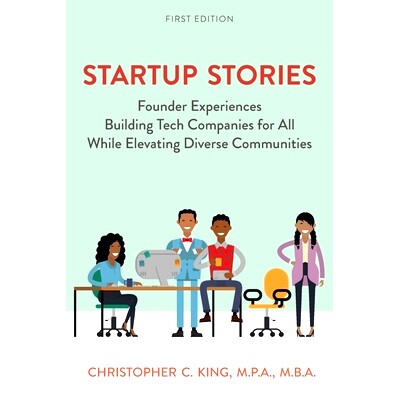 预订 Startup Stories: Founder Experiences Building Tech Companies for All While Elevating Diverse Communities: 978179357