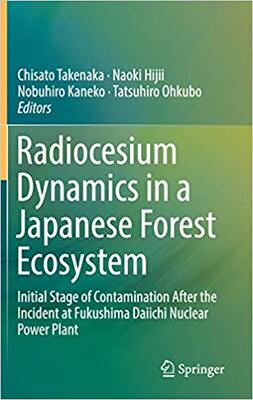 【预售】Radiocesium Dynamics in a Japanese Forest Ecosystem