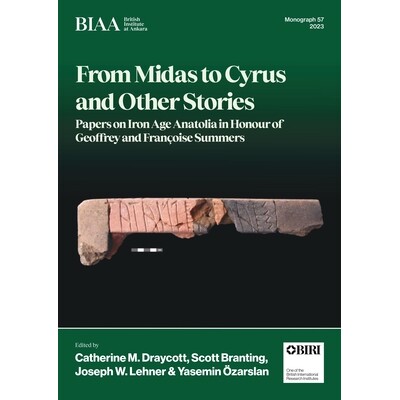 Papers on Iron Age Anatolia in Honour of