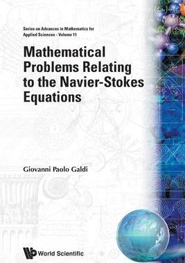 [预订]MATHEMATICAL PROBLEMS RELATING TO THE NAVIER-STOKES EQUATIONS 9789810238001