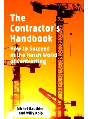 预订 The Contractor’s Handbook: How to Succeed in the Harsh World of Contracting: 9781503215580