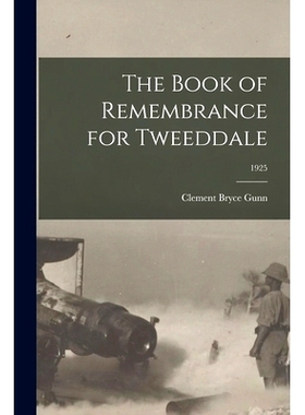 预订 The Book of Remembrance for Tweeddale; 1925: 9781014539793