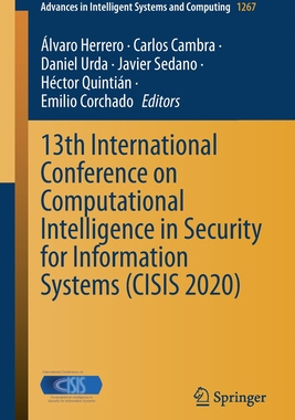 【预订】13th International Conference on Computational Intelligence in Security for Information Systems (CISIS 2020)