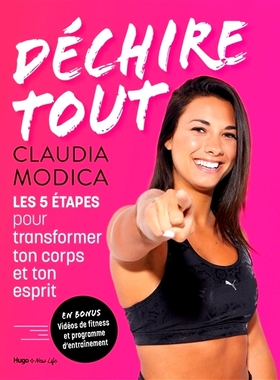 预订 Déchire tout : les 5 étapes pour transformer ton corps et ton esprit 彻底颠覆：改变身心的 5 个步骤: 9782755693782