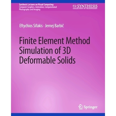 预订 Finite Element Method Simulation of 3D Deformable Solids