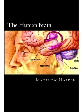 预订 The Human Brain: A Fascinating Book Containing Human Brain Facts, Trivia, Images & Memory Recall Quiz: Suitable for