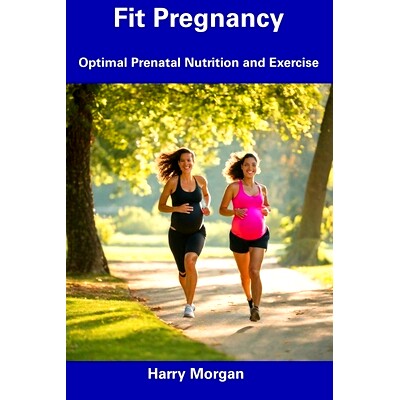 预订 Fit Pregnancy: Optimal Prenatal Nutrition and Exercise: 9798857517277
