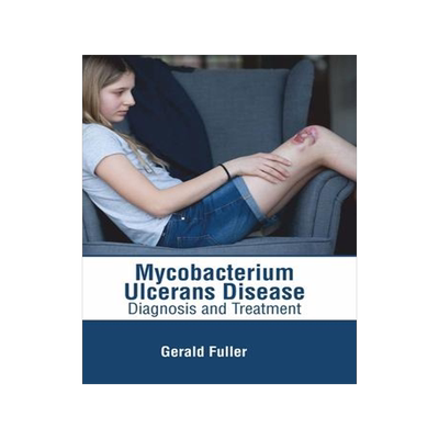 [预订]Mycobacterium Ulcerans Disease: Diagnosis and Treatment 9781639272280