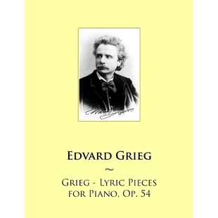 Pieces for Piano 预订 Lyric Op. 9781502341723 Grieg
