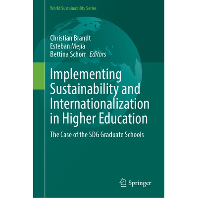 预订 Implementing Sustainability and Internationalization in Higher Education The Case of the SDG Graduate Schools 在高