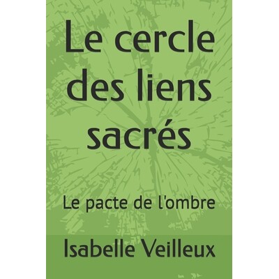 预订 Le cercle des liens sacrés: Le pacte de l’ombre 9798244140910