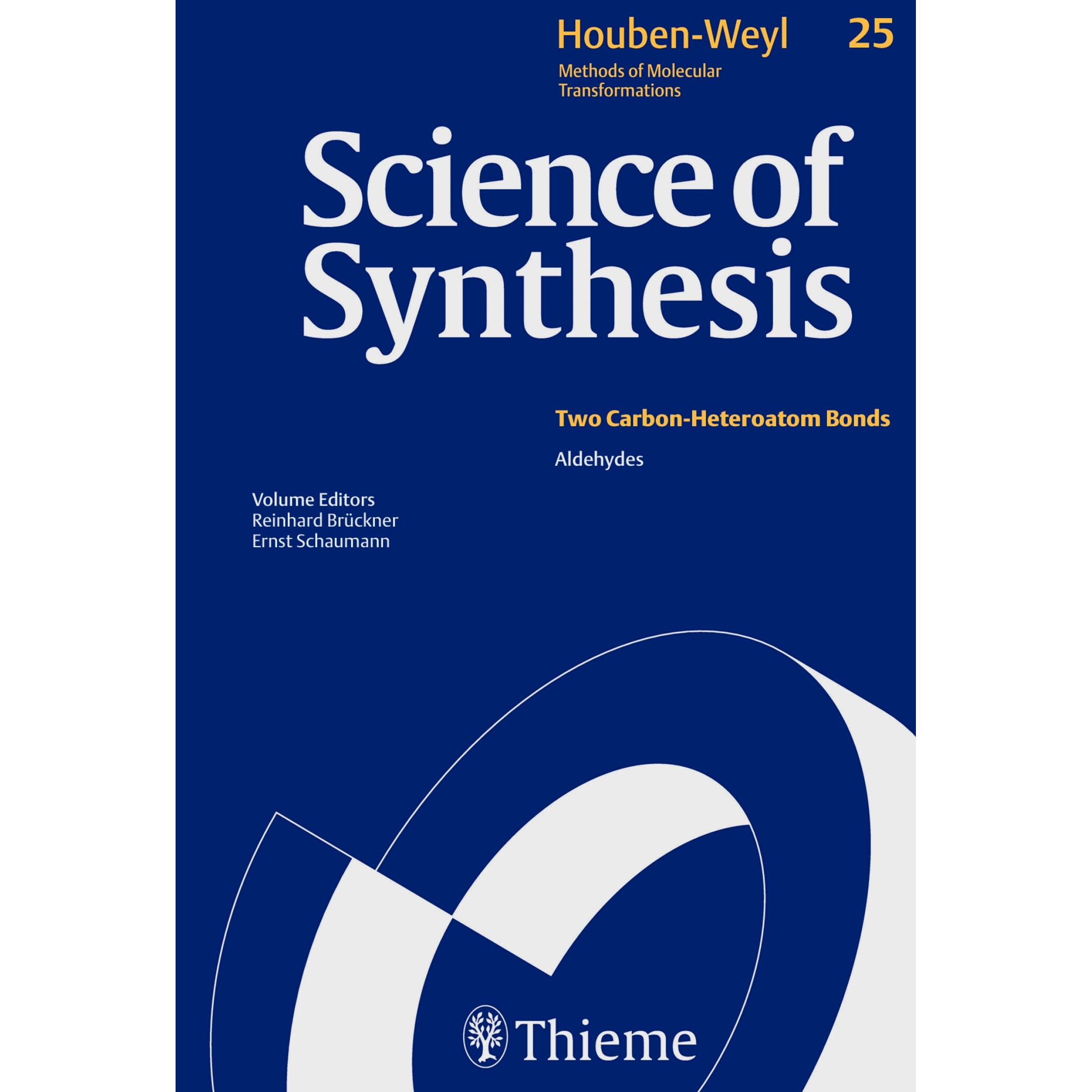 预订 Science of Synthesis: Houben-Weyl Methods of Molecular Transformations  Vol. 25: Aldehydes 合成科学：Houben-Weyl 分