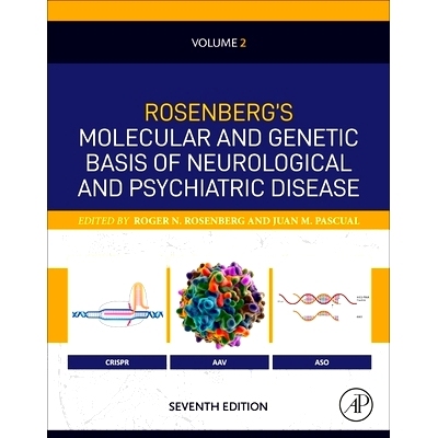 预订 Rosenberg’s Molecular and Genetic Basis of Neurological and Psychiatric Disease, Seventh Edition: Volume 2 Volume