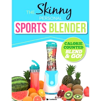 预订 The Skinny Personal Sports Blender Recipe Book: Great tasting, nutritious smoothies, juices & shakes. Perfect for w