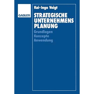 预订 Strategische Unternehmensplanung: Grundlagen — Konzepte — Anwendung 战略商业规划基础 — 概念 — 应用: 97834091316