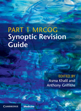 【预订】Part 1 MRCOG Synoptic Revision Guide 9781108714112