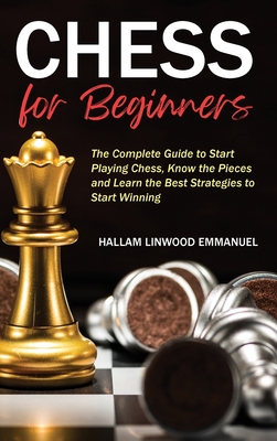 【预订】Chess for Beginners: The Complete Guide to Start Playing Chess, Know the Pieces and Learn the Best Strateg...