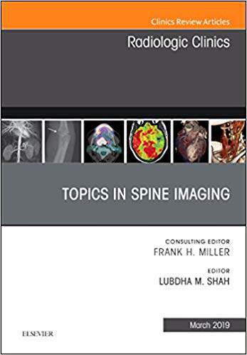 【预售】Topics in Spine Imaging, An Issue of Radiologic Clinics of North America