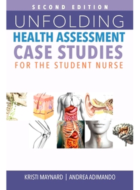 预订 Unfolding Health Assessment Case Studies for the Student Nurse, Second Edition