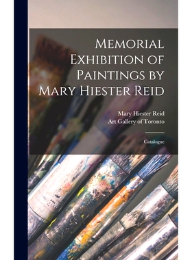 预订 Memorial Exhibition of Paintings by Mary Hiester Reid: Catalogue: 9781013570452