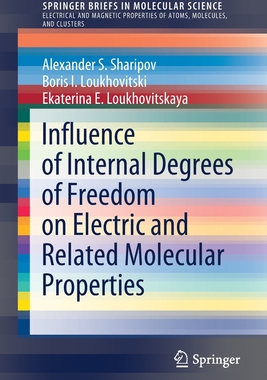 [预订]Influence of Internal Degrees of Freedom on Electric and Related Molecular Properties