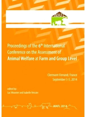 预订 Proceedings of the 6th International Conference on the Assessment of Animal Welfare at the Farm and Group Level 第6