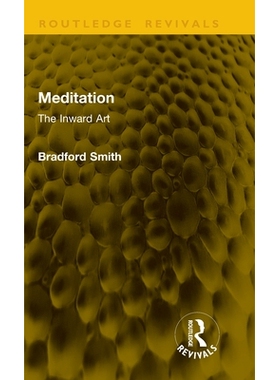 预订 Meditation: The Inward Art 冥想：内在艺术（重印版）: 9781041222385