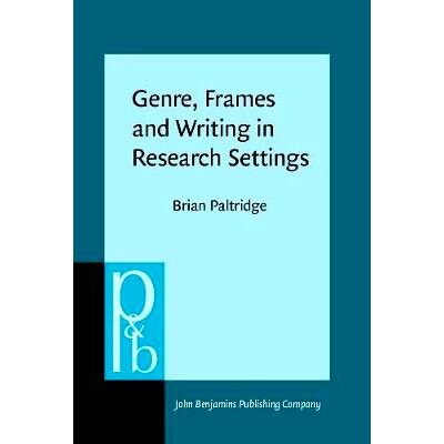 预订 Genre, Frames and Writing in Research Settings.: 9789027250582