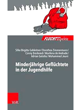 预订 Minderjährige Geflüchtete in der Jugendhilfe 青少年福利中的未成年难民: 9783525406793