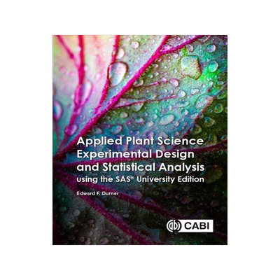 预订 Applied Plant Science Experimental Design and Statistical Analysis Using SAS® OnDemand for Academics