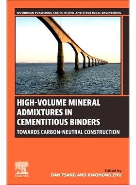 预订 High-Volume Mineral Admixtures in Cementitious Binders: Towards Carbon-Neutral Construction: 9780443134982