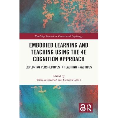 预订 Embodied Learning and Teaching Using the 4E Cognition Approach: Exploring Perspectives in Teaching Practices 运用认