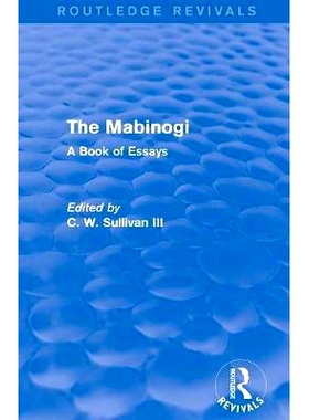 预订 The Mabinogi (Routledge Revivals): A Book of Essays: 9781138854840