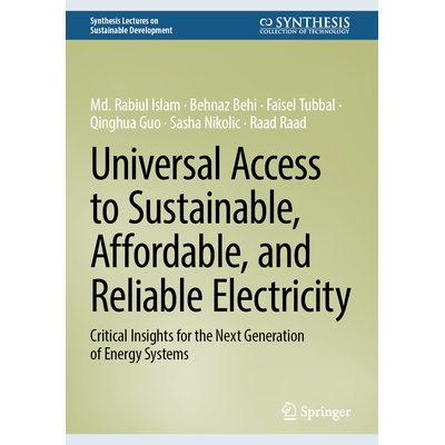 预订 Universal Access to Sustainable, Affordable, and Reliable Electricity Critical Insights for the Next Generation of