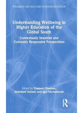 预订 Understanding Wellbeing in Higher Education of the Global South: Contextually Sensitive and Culturally Responsive P