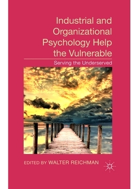 预订 Industrial and Organizational Psychology Help the Vulnerable: Serving the Underserved: 9781349460175