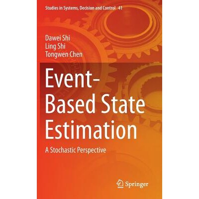 预订 Event-Based State Estimation A Stochastic Perspective 事件状态估计:随机展望(丛书) 9783319266046