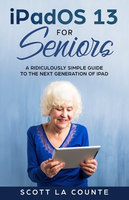 【预订】iPadOS For Seniors: A Ridiculously Simple Guide to the Next Generation of iPad