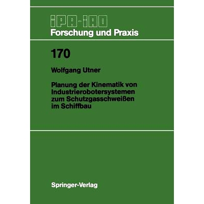 预订 Planung der Kinematik von Industrierobotersystemen zum Schutzgasschweißen im Schiffbau: 9783540559238