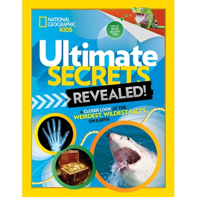 预订 Ultimate Secrets Revealed: A Closer Look at the Weirdest, Wildest Facts on Earth: 9781426331848