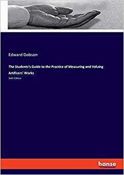 【预售】The Students’s Guide to the Practice of Measuring and Valuing Artificers’ Works