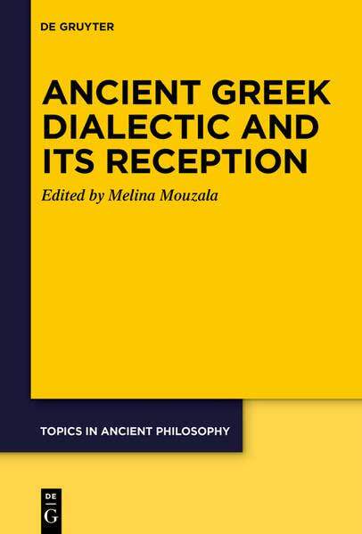 [预订]Ancient Greek Dialectic and Its Reception 9783110744064