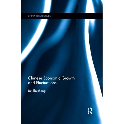 预订 Chinese Economic Growth and Fluctuations 中国经济增长与波动: 9780367522872