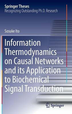 【预订】Information Thermodynamics on Causal Networks and its Application to Biochemical Signal Transduction