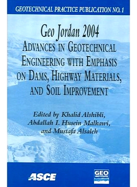 预订 Geo Jordan 2004: Advances in Geotechnical Engineering with Emphasis on Dams, Highway Materials and Soil Improvement