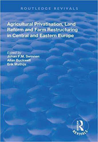 【预售】Agricultural Privatization, Land Reform and Farm Restructuring in Central and Eastern Europe