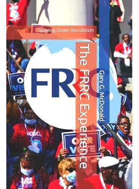 预订 The FRRC Experience: Slowing Down Recidivism: 9798357122988