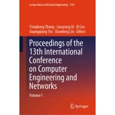预订 Proceedings of the 13th International Conference on Computer Engineering and Networks Volume I 第13届计算机工程与网
