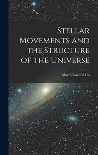Movements and Universe 预订 9781017418286 Stellar Structure the