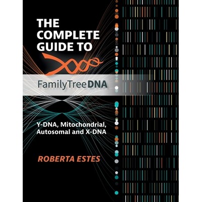预订 The Complete Guide to FamilyTreeDNA: Y-DNA, Mitochondrial, Autosomal and X-DNA 9780806321400